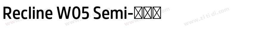 Recline W05 Semi字体转换